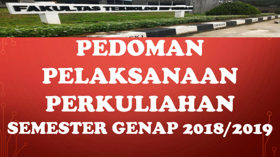 PEDOMAN PERKULIAHAN SEMESTER GENAP 2018/2019